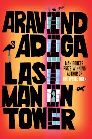 Cover of Last Man in Tower by Aravind Adiga